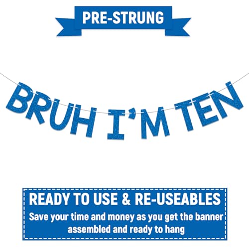 Image of Bruh I'm Ten Banner - Boy's 10th Bruh Birthday Party Decor, Teen Boy Bday Ideas, Funny 10th Birthday Party Decorations Blue Glitter