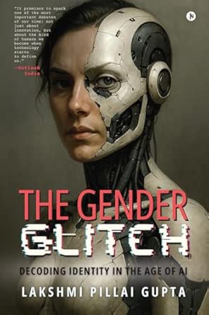 Buy The Gender Glitch: Decoding Identity in the Age of AI Book Online ...