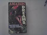 Amazon Dreams: the New Age Music Video [VHS]