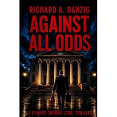 Against All Odds Audiolibro Por Richard Danzig arte de portada