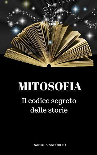 9781795879156 Mitosofia: Il codice segreto delle storie