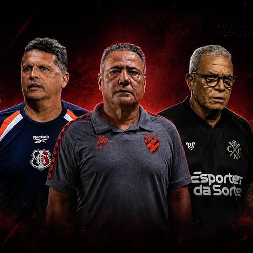 Embolada #402 - Como est&atilde;o N&aacute;utico, Santa Cruz e Sport no Brasileiro?