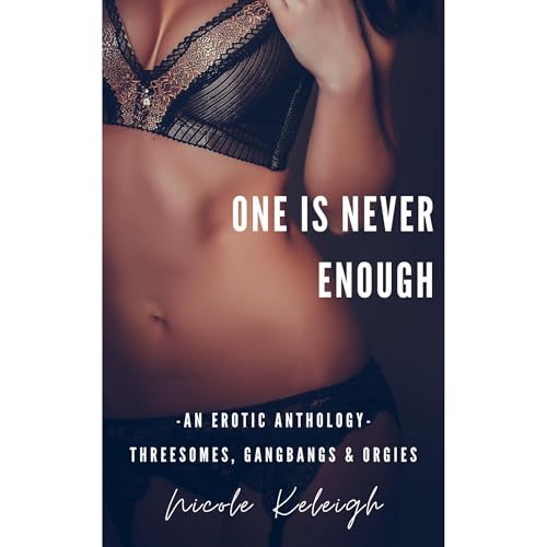 One Is Never Enough Audiolibro Por Nicole Keleigh arte de portada