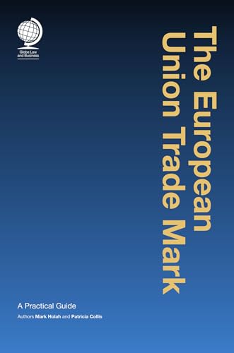 The European Union Trademark: A Practical Guide