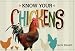 Know Your Chickens