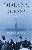 Odessa, Odessa: A Novel