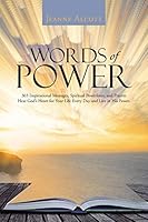 Words of Power: 365 Inspirational Messages, Spiritual Powerlines, and Prayers Hear God's Heart for Your Life Every Day and Live in His Power. 149085570X Book Cover