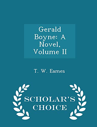 Gerald Boyne: A Novel, Volume II - Scholar's Ch... 1298084342 Book Cover