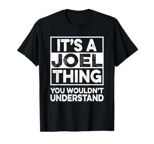 It's A Joel Thing You Wouldn't Understand Joel Christmas T-Shirt