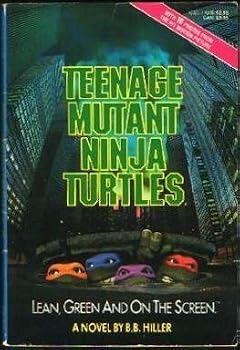 Paperback Teenage Mutant Ninja Turtles by Hiller, B.B. (1990) Paperback Book