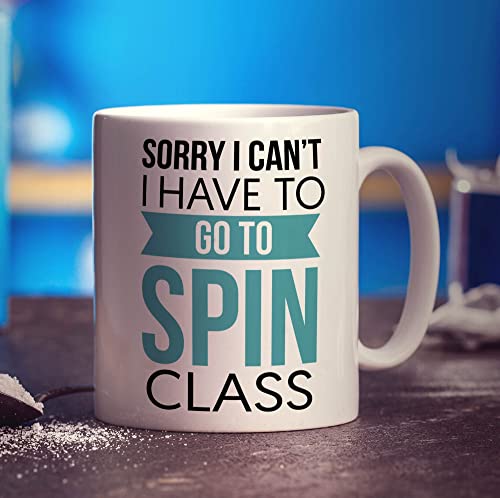 Printster Sorry I Can'T I Have To Go To Spin Class Mug - 11Oz Ceramic Cup