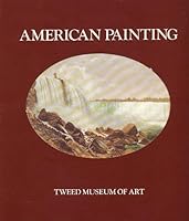 American Painting: At the Tweed Museum of Art & Glensheen 1889523011 Book Cover