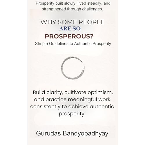 WHY SOME PEOPLE ARE SO PROSPEROUS? Audiolibro Por Gurudas Bandyopadhyay arte de portada