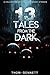 13 Tales from the Dark
