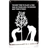 8x12 Inch Aluminum Metal Sign, Inspirational Quote The Best Time To Plant A Tree Wall Art Decor, Motivational Vintage Printed Sign for Home Garden Outdoor Decor