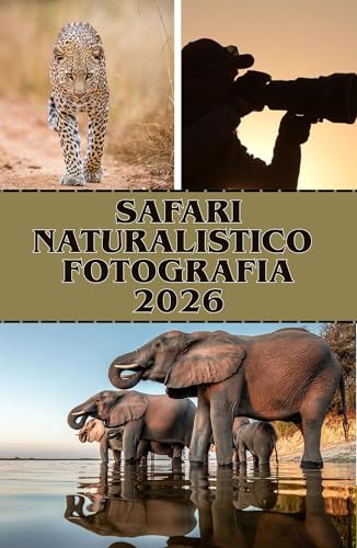 SAFARI NATURALISTICO FOTOGRAFIA 2026: Cattura momenti mozzafiato della fauna selvatica e viaggia attraverso i parchi iconici dell’Africa da Etosha al Kruger