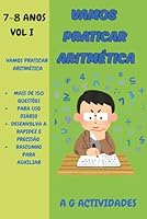 Vamos Praticar Aritmética: Livro de Atividades Aritméticas para meninos dos 7 a 8 anos (Vamos Praticar Aritmética: Uma coletania de livros de Atividades Aritméticas) (Portuguese Edition) B0F5NXKVGB Book Cover