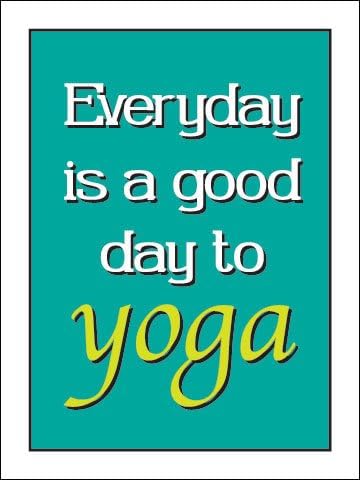 Fitnus Chart Series Everyday is a Good Day to Yoga 18" X 24" Poster