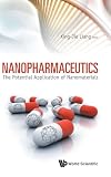 NANOPHARMACEUTICS: POTEN APPL NANOMATERI