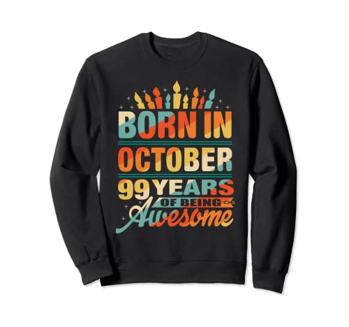 Octubre 1922 99 años de edad 99 cumpleaños regalo vela gráfico Sudadera