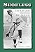 Shoeless: The Life and Times of Joe Jackson