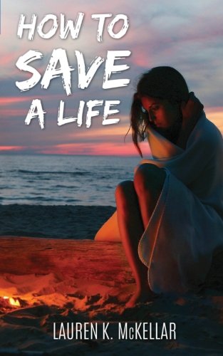 How To Save A Life: Volume 1 (Emerald Cove)