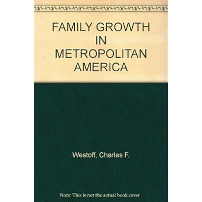 Family Growth in Metropolitan America