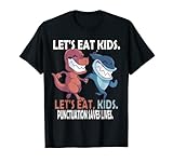 maglietta grammatica per insegnante t-rex & shark let's eat kids maglietta