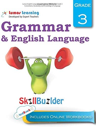 Lumos English Language and Grammar Skill Builder, Grade 3 - Conventions, Vocabulary and Knowledge of Language: Plus Online Activities, Videos and Apps (Lumos Language Arts Skill Builder)