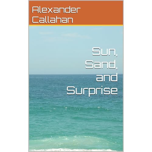 Sun, Sand, and Surprise Audiolibro Por Alexander Callahan arte de portada