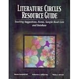 Literature Circles Resource Guide: Teaching Suggestions, Forms, Sample Book Lists, and Database