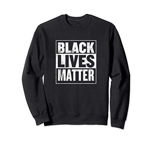 Political Protest Shirts Ltd: Black Lives Matter Sudadera