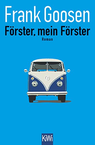 Förster, mein Förster: Roman