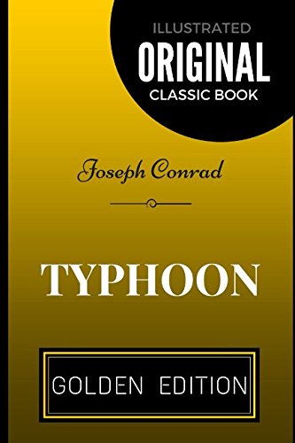 Typhoon: By Joseph Conrad - Illustrated 1520639201 Book Cover