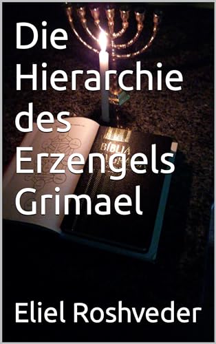 Die Hierarchie des Erzengels Grimael