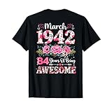 Cette chemise florale pour le 84e anniversaire de mars 1942 est un cadeau pour hommes, femmes, garçons, filles 84 Years Of Being Awesome avec un t-shirt cool en édition limitée Floral 1942. Décorations florales pour 84e anniversaire. Cadeaux d'anniversaire de 84 ans, né en 1942, génial depuis 1942