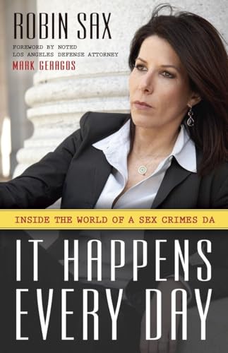 It Happens Every Day: Inside the World of a Sex Crimes DA