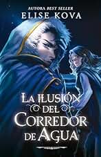 La ilusión del corredor de agua