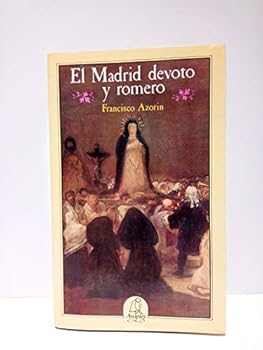 Paperback El Madrid devoto y romero (Spanish Edition) [Spanish] Book