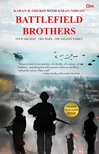 Battlefeild Brothers : Four Siblings,Two Wars, One Valiant Family