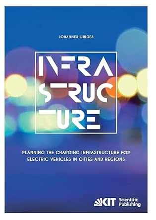 Planning the Charging Infrastructure for Electric Vehicles in Cities and Regions