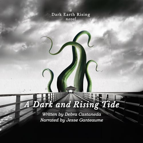 Debra Castaneda  A Dark and Rising Tide