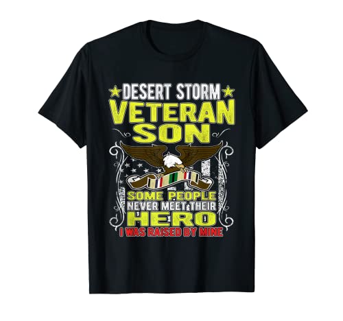 I Was Raised By Mine - Proud Desert Storm Veteran Son Gifts T-Shirt