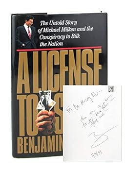 Hardcover License to Steal: The Untold Story of Michael Milken and the Conspiracy to Bilk the Nation Book