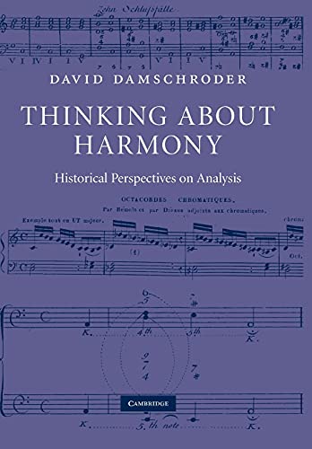 Thinking about Harmony: Historical Perspectives on Analysis