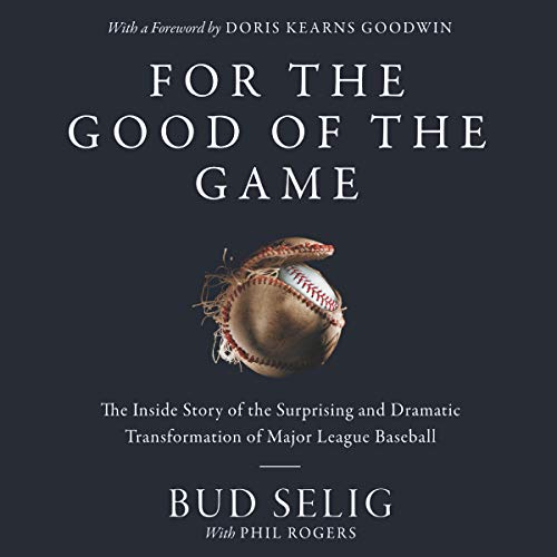 For the Good of the Game by Bud Selig episode artwork