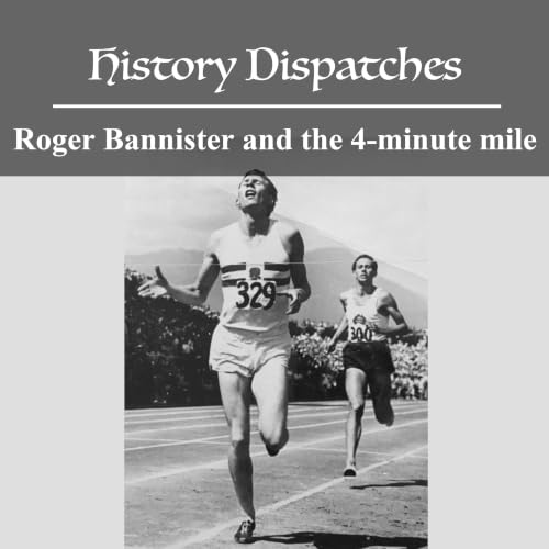 Roger Bannister and the 4-minute mile