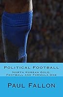 Political Football 1515309908 Book Cover