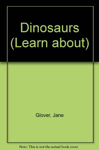 Dinosaurs (Learn about) 0681454350 Book Cover