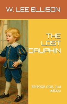 THE LOST DAUPHIN: EPISODE ONE, 2nd edition